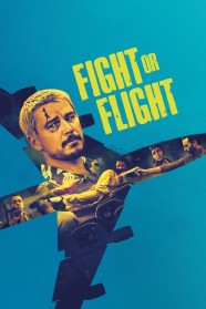 Watch Free Fight or Flight Full Movies Hd online BFlix