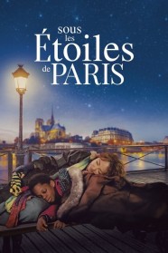Under the Stars of Paris Stream Under the Stars of Paris Movies for Free Online in HD with BFlix