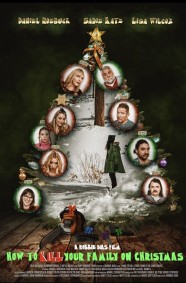 Stream How to Kill Your Family On Christmas Movies for Free in HD – Watch Online with BFlix