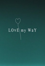 Watch Love My Way Movies Free Online BFlix Alternatives