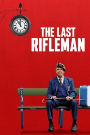 Watch Free The Last Rifleman Full Movies Hd online BFlix
