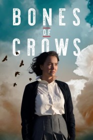 Stream Bones of Crows Movies for Free Online in HD with BFlix