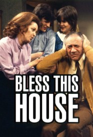 Stream Bless This House Movies for Free Online in HD with BFlix