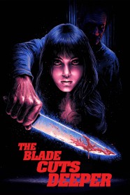 Watch Free The Blade Cuts Deeper Full Movies Hd online BFlix