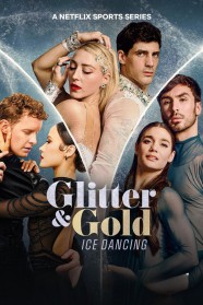 Watch free Glitter & Gold: Ice Dancing movies Hd online BFlix