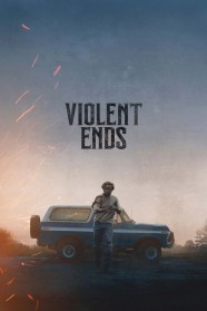 High Definition Streaming of Violent Ends on BFlix