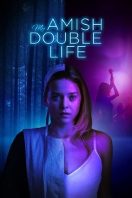 My Amish Double Life Watch My Amish Double Life Free in HD at BFlix