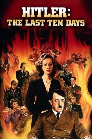 Hitler: The Last Ten Days Stream Hitler: The Last Ten Days Movies for Free Online in HD with BFlix