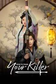 Watch Free How to Train Your Killer Full Movies Hd online BFlix
