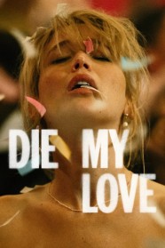 Watch free Die My Love movies Hd online BFlix