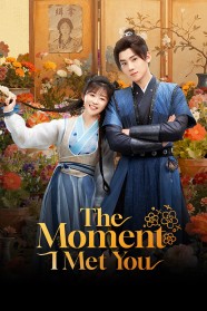 The Moment I Met You