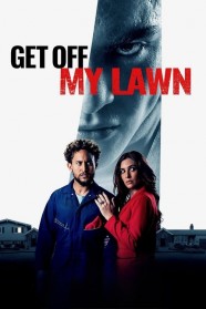 Stream Get Off My Lawn Movies for Free in HD – Watch Online with BFlix