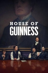 High Definition Streaming of House of Guinness on BFlix