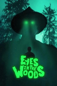 Watch Free Eyes In The Woods Full Movies Hd online BFlix