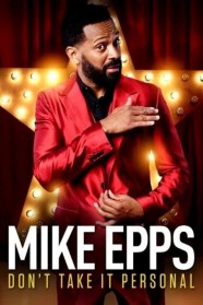 Watch free Mike Epps: Don't Take It Personal movies Hd online BFlix