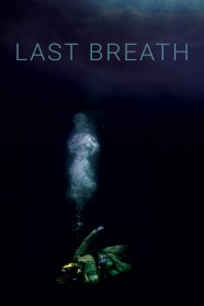 Stream Last Breath Movies for Free in HD – Watch Online with BFlix