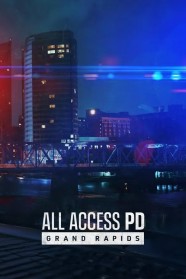 All Access PD: Grand Rapids High Definition Streaming of All Access PD: Grand Rapids on BFlix
