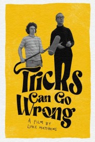 Tricks Can Go Wrong Tricks Can Go Wrong