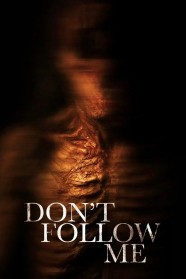High Definition Streaming of Don't Follow Me on BFlix