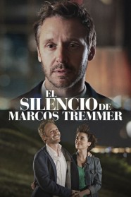 Watch Free The Silence of Marcos Tremmer Full Movies Hd online BFlix