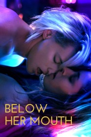 Stream Below Her Mouth Movies for Free in HD – Watch Online with BFlix