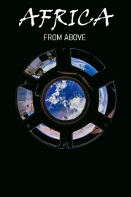High Definition Streaming of Africa from Above on BFlix