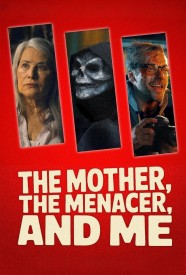 Watch Free The Mother, the Menacer, and Me Full Movies Hd online BFlix