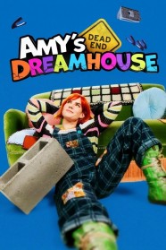 High Definition Streaming of Amy's Dead-End Dreamhouse on BFlix