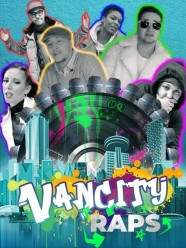 Vancity Raps Stream Vancity Raps Movies for Free in HD – Watch Online with BFlix