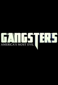 Watch Gangsters: America's Most Evil Movies Free Online BFlix Alternatives