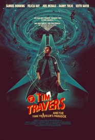 Tim Travers & the Time Travelers Paradox Stream Tim Travers & the Time Travelers Paradox Movies for Free Online in HD with BFlix