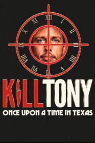 High Definition Streaming of Kill Tony: Once Upon a Time in Texas on BFlix
