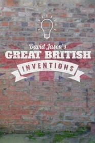 High Definition Streaming of David Jason's Great British Inventions on BFlix