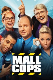 High Definition Streaming of Mall Cops on BFlix