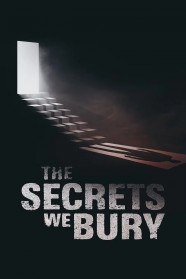 Watch Free The Secrets We Bury Full Movies Hd online BFlix