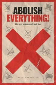 Abolish Everything! High Definition Streaming of Abolish Everything! on BFlix