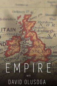 Stream Empire with David Olusoga Movies for Free Online in HD with BFlix