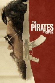 Stream The Pirates of Somalia Movies for Free in HD – Watch Online with BFlix