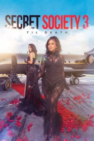 Watch Free Secret Society 3: 'Til Death Full Movies Hd online BFlix