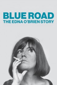 Watch Free Blue Road: The Edna O'Brien Story Full Movies Hd online BFlix