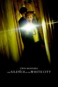 Twin Murders: The Silence of the White City High Definition Streaming of Twin Murders: The Silence of the White City on BFlix