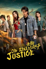 Watch Free Old Street Justice Full Movies Hd online BFlix