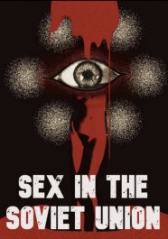 Sex in the Soviet Union Stream Sex in the Soviet Union Movies for Free in HD – Watch Online with BFlix