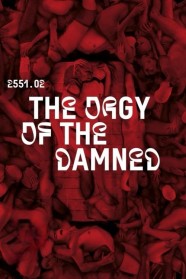 Stream 2551.02 – The Orgy of the Damned Movies for Free Online in HD with BFlix
