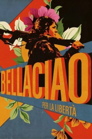 Watch free Bella Ciao movies Hd online BFlix