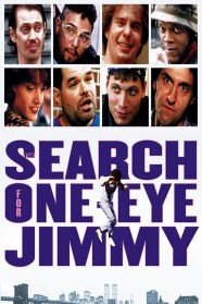 Stream The Search for One-eye Jimmy Movies for Free in HD – Watch Online with BFlix