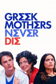 Watch Free Greek Mothers Never Die Full Movies Hd online BFlix