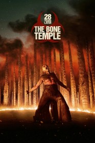 Watch 28 Years Later: The Bone Temple movies free BFlix