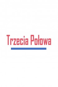 Watch Trzecia połowa Movies Free Online BFlix Alternatives