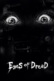 Watch Free Eyes of Dread Full Movies Hd online BFlix